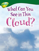 What Can You See in This Cloud? cover