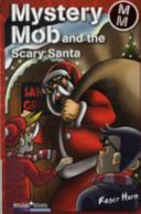 Mystery Mob and the Scary Santa cover