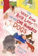 The Very Kind Rich Lady and Her One Hundred Dogs cover