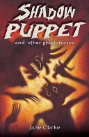 Shadow Puppet: And Other Ghost Stories cover