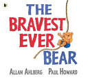 The Bravest Ever Bear cover