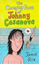The Changing Face of Johnny Casanova cover