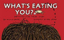 What's Eating You? Parasites--The Inside Story cover