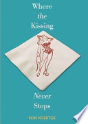 Where the Kissing Never Stops cover