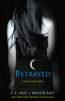Betrayed: A House of Night Novel cover