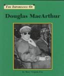 The Importance of Douglas MacArthur cover