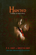 Hunted: A House of Night Novel
