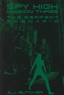 Spy High Episode 3: The Serpent Scenario cover