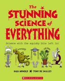 The Stunning Science of Everything cover