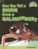 Can You Tell a Skink from a Salamander? Classification cover