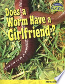 Does a Worm Have a Girlfriend? Reproduction cover