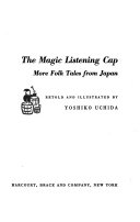 The Magic Listening Cap: More Folktales from Japan cover