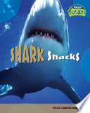 Shark Snacks: Food Chains and Webs cover
