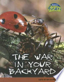 The War in Your Backyard: Life in an Ecosystem cover