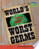 World's Worst Germs: Microorganisms and Disease cover