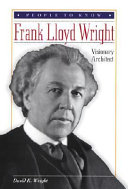 Frank Lloyd Wright: Visionary Architect cover