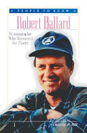 Robert Ballard: Oceanographer Who Discovered the Titanic cover