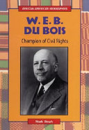W.E.B. Du Bois: Champion of Civil Rights cover