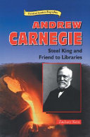 Andrew Carnegie: Steel King and Friend to Libraries cover