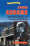 Jane Addams: Nobel Prize Winner and Founder of Hull House cover