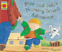 Pete and Polo's Nursery School Adventure cover
