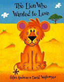The Lion Who Wanted to Love cover