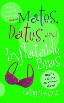 Mates, Dates and Inflatable Bras cover