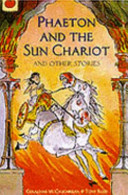Phaeton and the Sun Chariot and Other Greek Myths cover