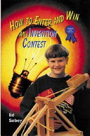 How to Enter and Win an Invention Contest cover