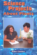 Science Projects About Plants cover