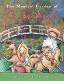 The Magical Garden of Claude Monet cover