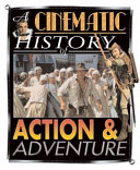 A Cinematic History of Action & Adventure cover