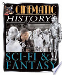 A Cinematic History of Sci-Fi & Fantasy cover