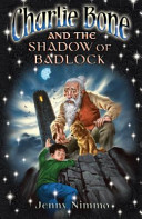 Charlie Bone and the Shadow of Badlock cover