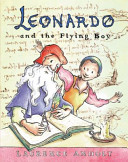 Leonardo and the Flying Boy: A Story About Leonardo Da Vinci cover