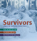 Survivors: Living in the World's Most Extreme Places cover
