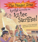 Avoid Becoming an Aztec Sacrifice cover