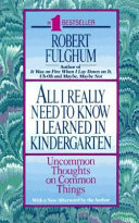 All I Really Need to Know I Learned in Kindergarten cover