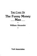 The Case of the Funny Money Man cover