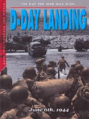 The Day the War Was Won: D-Day Landing cover