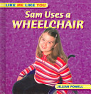 Sam Uses a Wheelchair cover