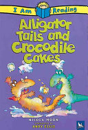 Alligator Tails and Crocodile Cakes cover