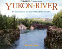 Yukon River: An Adventure to the Gold Fields of the Klondike cover
