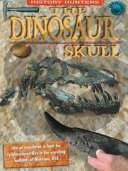 The Dinosaur Skull (History Hunters) cover