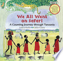 We All Went on Safari: A Counting Journey Through Tanzania cover