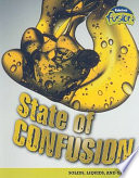 State of Confusion: Solids, Liquids, and Gases cover