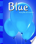 Blue: Seeing Blue All Around Us cover