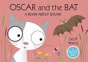 Oscar and the Bat: A Book About Sound cover