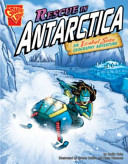 Rescue in Antarctica: An Isabel Soto Geography Adventure cover