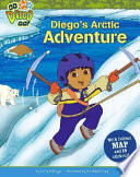 Diego's Arctic Adventure: A Book of Facts About Arctic Animals cover
